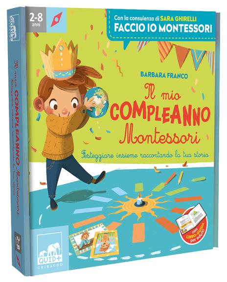 Il mio compleanno Montessori. Ediz. a colori. Con 7 cornici. Con corona della Terra. Con tabellone - Barbara Franco - copertina