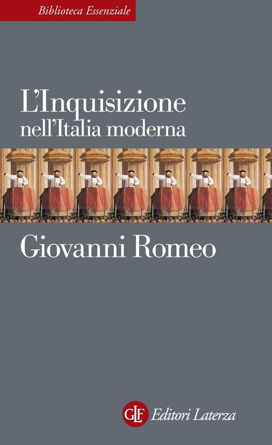 L' Inquisizione nell'Italia moderna - Giovanni Romeo - ebook
