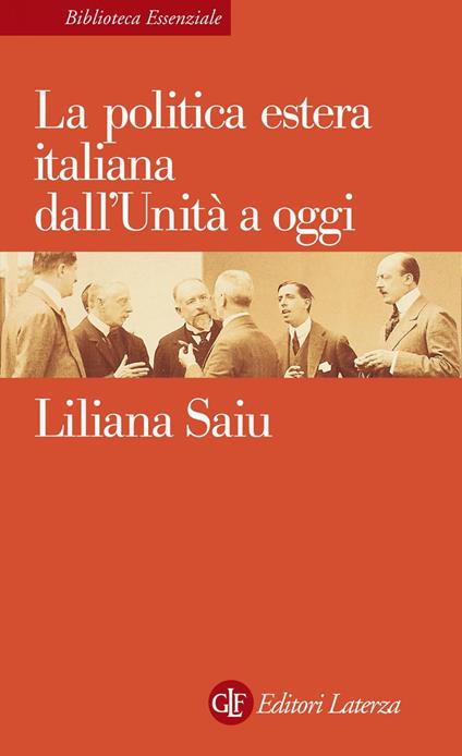 La politica estera italiana dall'Unità a oggi - Liliana Saiu - ebook