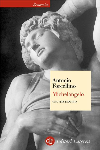 Michelangelo. Una vita inquieta - Antonio Forcellino - ebook