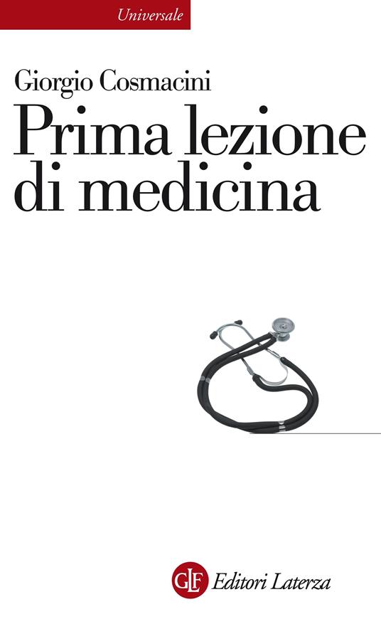 Prima lezione di medicina - Giorgio Cosmacini - ebook