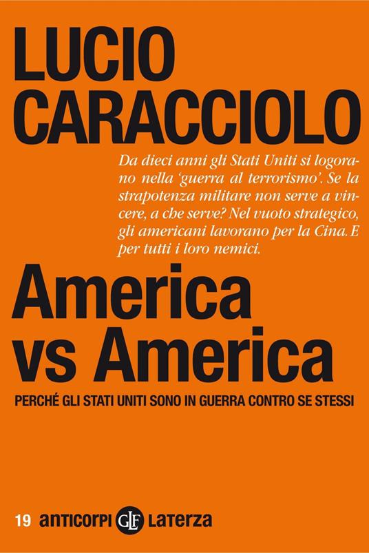America vs America. Perché gli Stati Uniti sono in guerra contro se stessi - Lucio Caracciolo - ebook