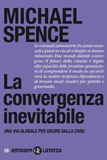 La convergenza inevitabile. Una via globale per uscire dalla crisi