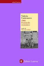 1960. Il miracolo economico. Novecento italiano