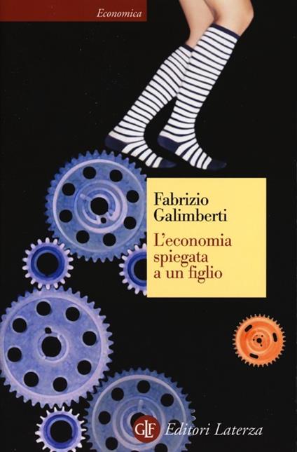L' economia spiegata a un figlio - Fabrizio Galimberti - copertina