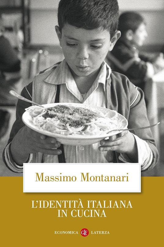 L'identità italiana in cucina - Massimo Montanari - copertina