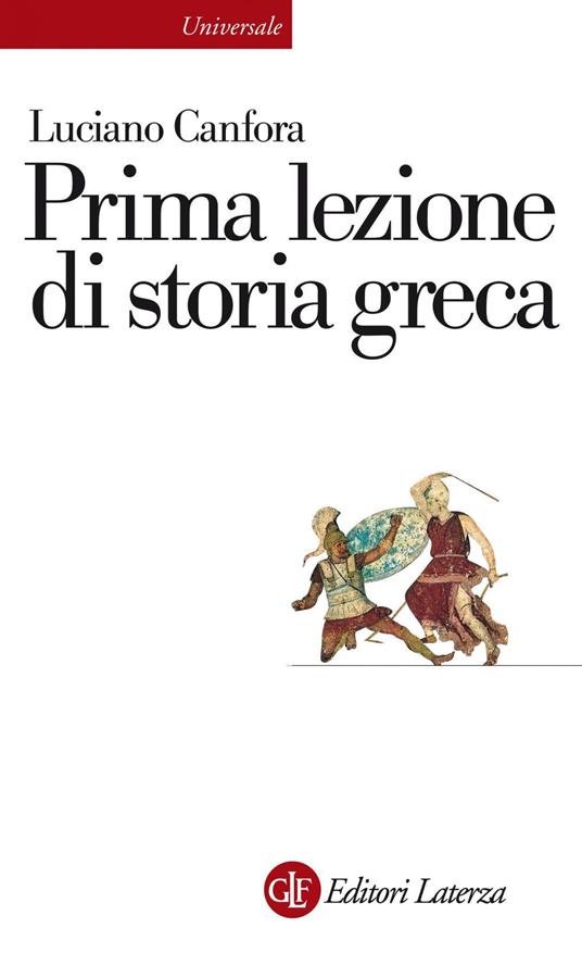 Prima lezione di storia greca - Luciano Canfora - ebook