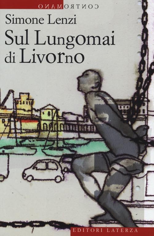 Sul Lungomai di Livorno - Simone Lenzi - copertina