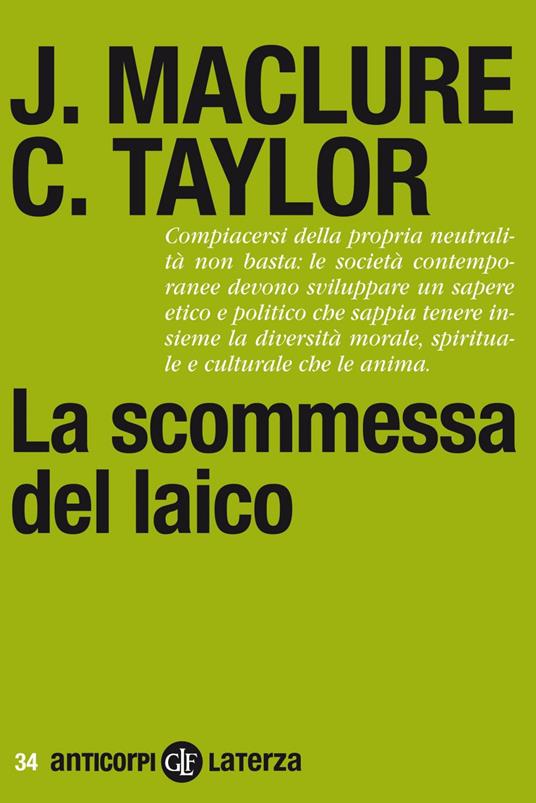La scommessa del laico - Jocelyn Maclure,Charles Taylor,Federica Giardini,Federica Castelli - ebook