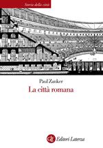 La città romana. Ediz. illustrata