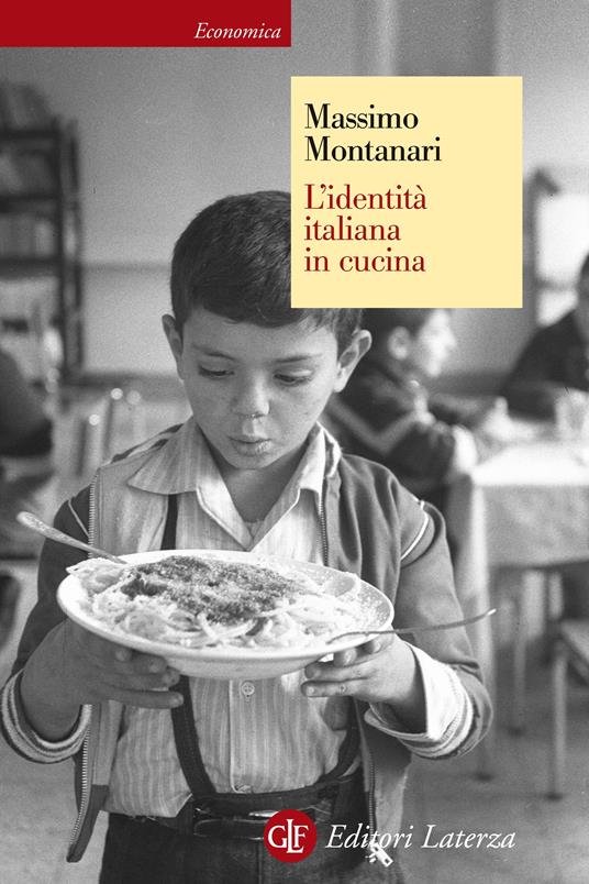 L' identità italiana in cucina - Massimo Montanari - ebook