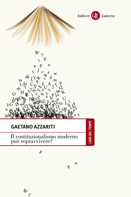 Il costituzionalismo moderno può sopravvivere? - Gaetano Azzariti - ebook