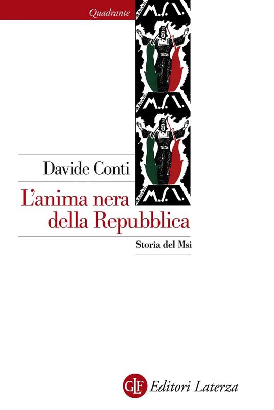 L' anima nera della Repubblica. Storia del MSI - Davide Conti - ebook