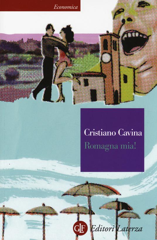 Romagna mia! - Cristiano Cavina - copertina