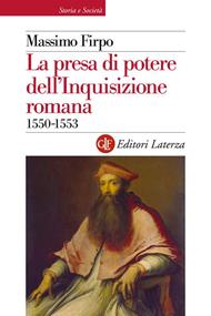 La presa di potere dell'inquisizione romana (1550-1553)