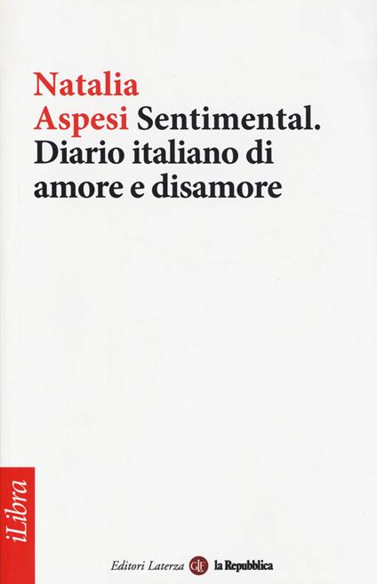 Sentimental. Diario italiano di amore e disamore - Natalia Aspesi - copertina