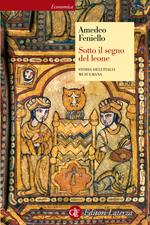 Sotto il segno del leone. Storia dell'Italia musulmana