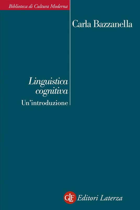 Linguistica cognitiva. Un'introduzione - Carla Bazzanella - ebook