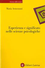 Esperienza e significato nelle scienze psicologiche. Naturalismo, fenomenologia, costruttivismo