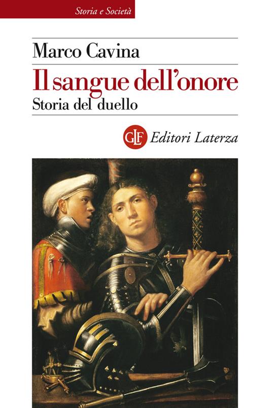 Il sangue dell'onore. Storia del duello - Marco Cavina - ebook