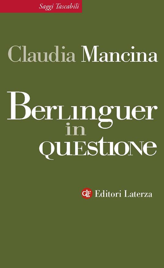 Berlinguer in questione - Claudia Mancina - ebook