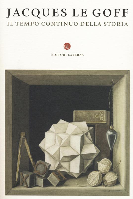 Il tempo continuo della storia - Jacques Le Goff - copertina