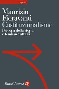 Costituzionalismo. Percorsi della storia e tendenze attuali