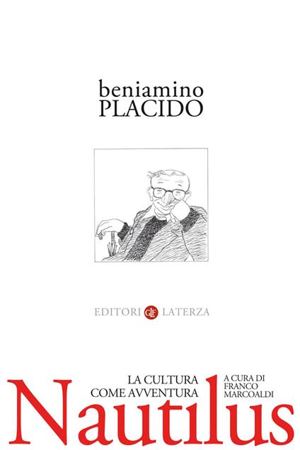 Nautilus. La cultura come avventura - Beniamino Placido,Franco Marcoaldi - ebook