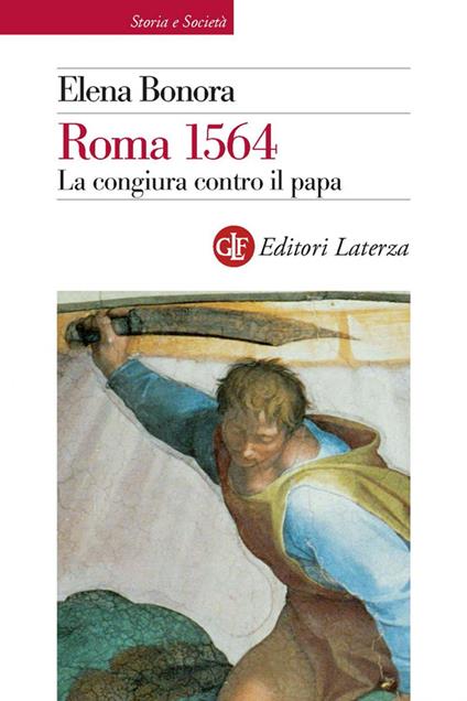 Roma 1564. La congiura contro il papa. Ediz. illustrata - Elena Bonora - ebook