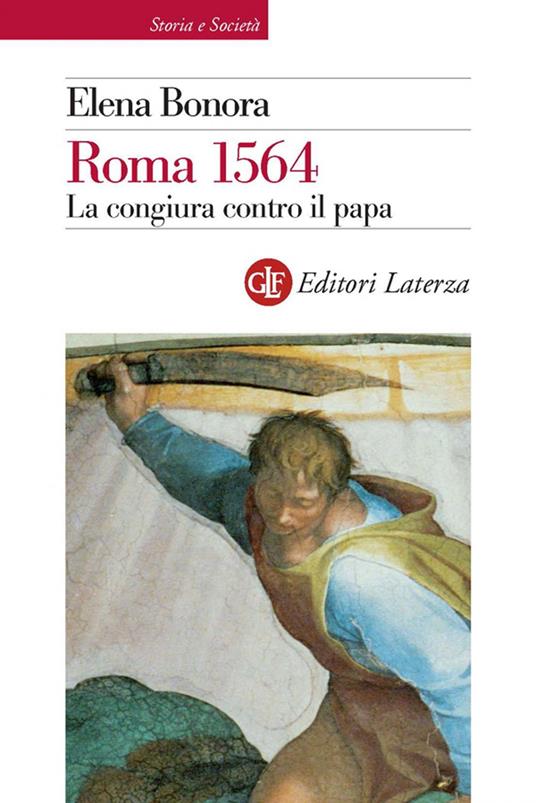 Roma 1564. La congiura contro il papa. Ediz. illustrata - Elena Bonora - ebook