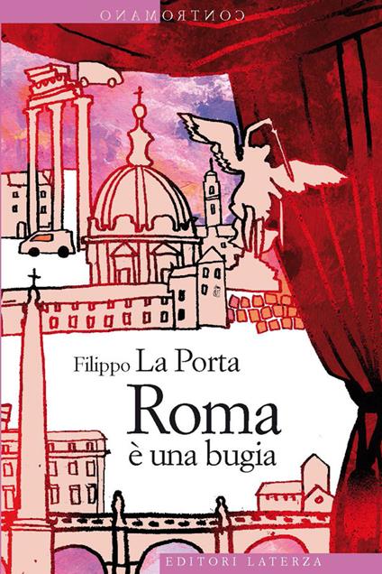 Roma è una bugia - Filippo La Porta - ebook