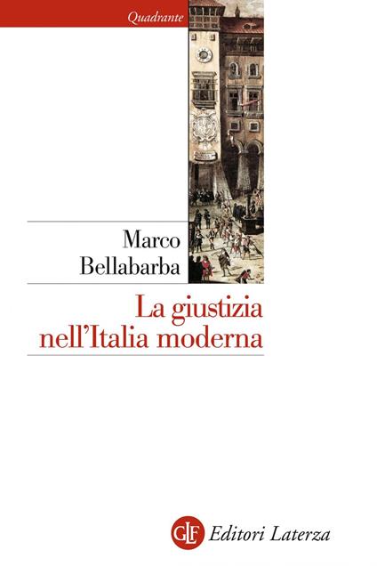 La giustizia nell'Italia moderna - Marco Bellabarba - ebook