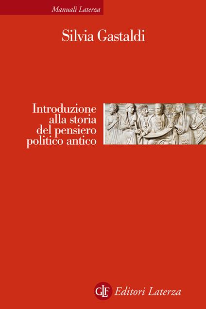 Introduzione alla storia del pensiero politico antico - Silvia Gastaldi - ebook