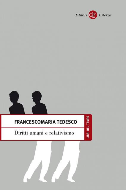 Diritti umani e relativismo - Francescomaria Tedesco - ebook