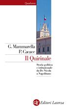 Il Quirinale. Storia politica e istituzionale da De Nicola a Napolitano