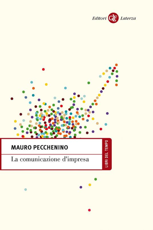La comunicazione d'impresa - Mauro Pecchenino - ebook
