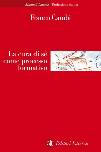 La cura di sé come processo formativo - Franco Cambi - ebook