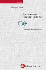 Immigrazione e consumi culturali. Un'interpretazione pedagogica