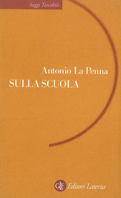 Sulla scuola - Antonio La Penna - ebook