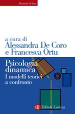 Psicologia dinamica. I modelli teorici a confronto