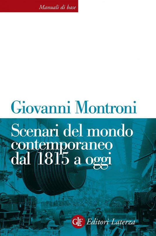 Scenari del mondo contemporaneo dal 1815 a oggi - Giovanni Montroni - ebook