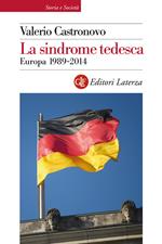 La sindrome tedesca. Europa 1989-2014