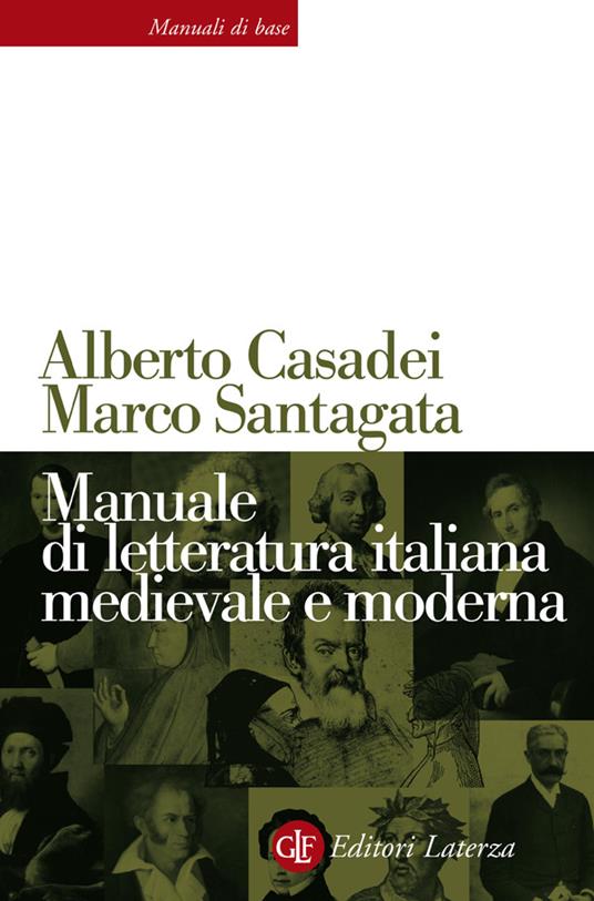 Manuale di letteratura italiana medievale e moderna - Alberto Casadei,Marco Santagata - ebook