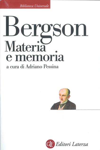 Materia e memoria. Saggio sulla relazione tra il corpo e lo spirito - Henri Bergson,Adriano Pessina - ebook