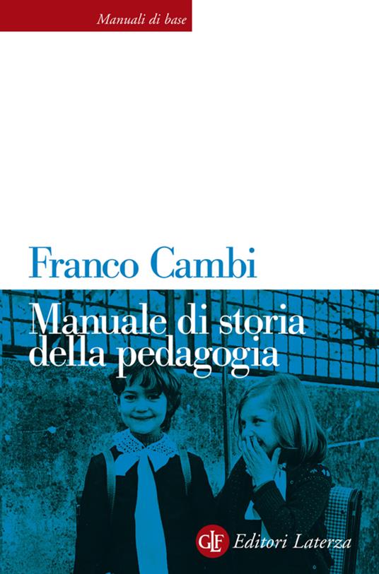 Manuale di storia della pedagogia - Franco Cambi - ebook