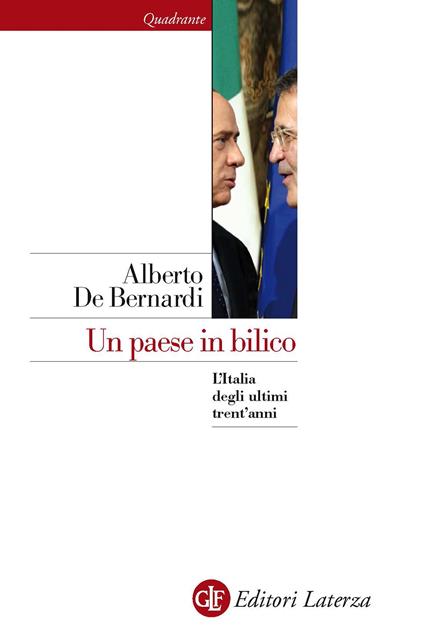 Un paese in bilico. L'Italia degli ultimi trent'anni - Alberto De Bernardi - ebook
