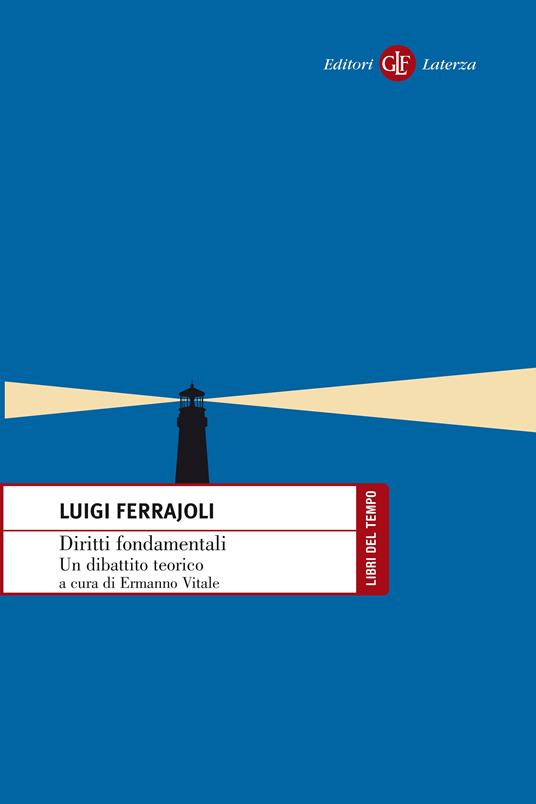 Diritti fondamentali. Un dibattito teorico - Luigi Ferrajoli,Ermanno Vitale - ebook