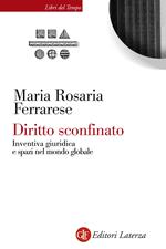 Diritto sconfinato. Inventiva giuridica e spazi nel mondo globale