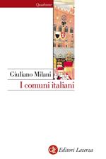 I comuni italiani. Secoli XII-XIV