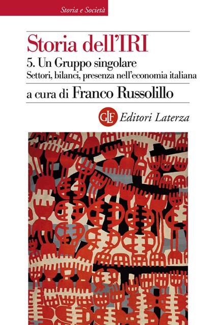 Un Storia dell'IRI. Vol. 5 - Franco Russolillo - ebook